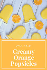 Creamy Orange Popsicle Recipe Home Jobs By Mom Recipe Popsicle Recipes Popsicles Creamy