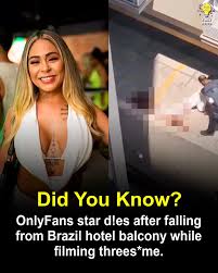 OnlyFans star Anna Beatriz Pereira Alves, known online as Anna Polly, fell  to her death from her hotel room where she reportedly just finished  “filming a threesome.” Brazilian police have launched an