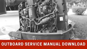70 Hp Evinrude Manual Free Download Evinrude 50 Hp Manual Free Download Outboard Outboard Motors Manual
