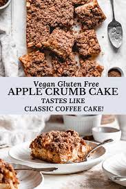 Vegan Apple Crumb Cake Recipe Vegan Apple Dessert Gluten Free Apple Cake Gluten Free Sugar Free Recipes