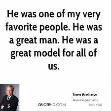 He had such elan and style. Tom Brokaw Quotes Quotesgram