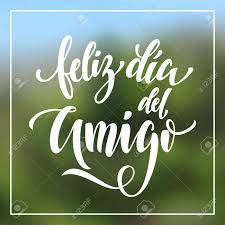 En este día tan especial te envío este regalito: Feliz Dia Del Amigo Freundschaft Tag Schriftzug In Spanisch Fur Freunde Grusskarte Hand Gezeichnete Vektor Kalligraphie Rahmenhintergrund Lizenzfrei Nutzbare Vektorgrafiken Clip Arts Illustrationen Image 59590150