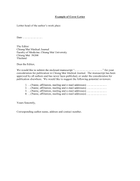 The cover letter should explain why your work is perfect for their journal and why it will be of interest to the journal's readers. Example Of Cover Letter
