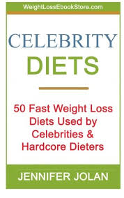 Celebrity Diets 50 Fast Weight Loss Diets Used By Celebrities And Hardcore Dieters Amazon Co Uk Jolan Jennifer 9781475060867 Books