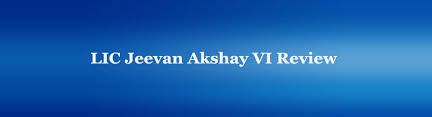 Lic Jeevan Akshay Vi Table No 810 Policy Review Pdf Features