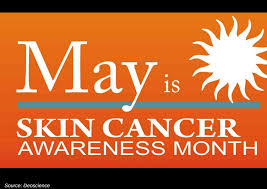 Learn the early signs of melanoma observe melanoma awareness month by learning the early signs of melanoma and other skin cancers and getting tips for prevention and detection. May Is Skin Cancer Awareness Month Are You Protected Cancer