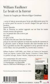 Ces archives montrent comment les hommes envoyés au front acceptaient la perspective d'une mort ou d'une blessure quasi certaine sans connaître clairement les objectifs stratégiques de la bataille. Le Bruit Et La Fureur William Faulkner Gallimard Poche Le Hall Du Livre Nancy