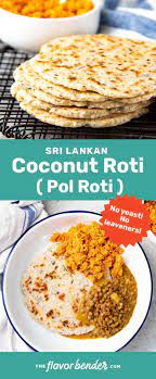 Sri Lankan Pol Roti Coconut Flatbread Best Bread Recipe Recipes Best Homemade Bread Recipe