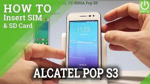 Insert SIM & SD in ALCATEL Pop S3 ...