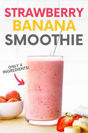 Strawberry Banana Smoothie Recipe Recipe In 2021 Strawberry Banana Smoothie Recipes Banana Smoothie Recipe Smoothie Flavors