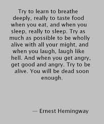 Ernest Hemingway Quote Words Quotes Quotable Quotes Quotes