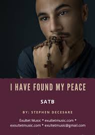 I Have Found My Peace (SATB)