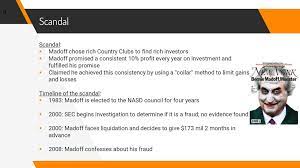 Bernie madoff, the man behind the biggest financial scam in history, has died in prison at the age of 82. Bernie Madoff Scandal Ppt Download