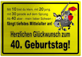 Wir begrüßen sie gerne persönlich auf droitshumains! Gelbes Schild Mit Esel Und Ritter Zum 40 Geburtstag Geburtstagsspruche Welt