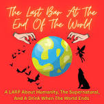 The Last Bar At The End of the World- A Larp about...