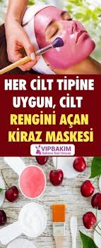 Cilt Rengini Acan Kiraz Maskesi Vipbakim Cilt Rengi Dogal Cilt Bakimi Kiraz