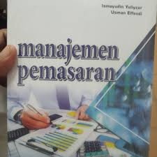 Jual Manajemen Pemasaran By Ismayudin Yuliyzar Jakarta Pusat Toko Buku Abenk Happy Tokopedia
