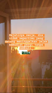 Senja Di 2020 Kata Kata Indah Kata Kata Motivasi Kutipan Motivasi