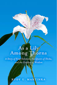 Maybe you would like to learn more about one of these? As A Lily Among Thorns Ebook By Rudy U Martinka 9781483504711 Rakuten Kobo United States