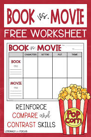 Free Printable Book Vs Movie Free Worksheet Compare And Contrast The Book And Movie Reinforce The Skills R Books Vs Movies Literacy Lessons Teaching Writing