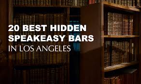 Check spelling or type a new query. 20 Best Hidden Speakeasy Bars In Los Angeles Zocha Group Blog