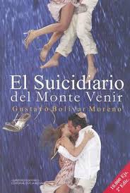 El senador, miembro del pacto histórico y defensor de gustavo petro, le pide a las centrales obreras. El Suicidiario Del Monte Venir Gustavo Bolivar Moreno 9789583398896