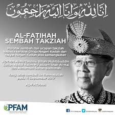 Tunku sallehuddin ibni almarhum sultan badlishah dimasyurkan sebagai sultan kedah hasil keputusan majlis mesyuarat mengangkat raja selepas kemangkatan almarhum sultan kedah, sultan abdul halim mu'adzam shah di istana anak bukit, kedah Pfa Malaysia On Twitter Al Fatihah Pfam Mengucapkan Takziah Kepada Keluarga Diraja Kedah Dan Rakyat Negeri Kedah Atas Kemangkatan Sultan Abdul Halim Mu Adzam Shah Https T Co Mbyczcqjws