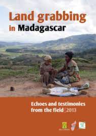 The main island, also called madagascar, is the fourth largest island in the world. Farmlandgrab Org Land Grabbing In Madagascar Echoes And Testimonies From The Field Report Launch