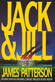 Jack Jill Un Caso Di Alex Cross Pdf Download Ebook Gratis Libro Thriller James Patterson Libri