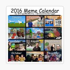 2016 Meme Calendar Sticker By Trigomemetry Redbubble