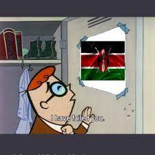 The Best I Have Failed You Memes Kenyan Version