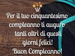 Frasi Di Auguri Di Compleanno 50 Anni Paperblog Auguri Di Compleanno Buon Compleanno Compleanno