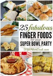 Seriously, this super bowl party menu is not to be missed. 25 Finger Foods For Your Super Bowl Party Superbowl Party Food Party Food Appetizers Appetizers For Party