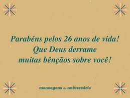 Mensagens De Aniversario De 26 Anos Mensagens De Aniversario