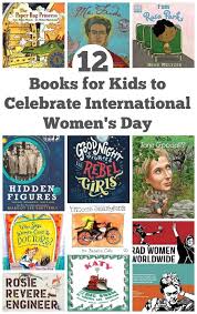 Join us on this journey to. 15 Books For Kids To Celebrate International Women S Day International Womens Day Childrens Books Ladies Day