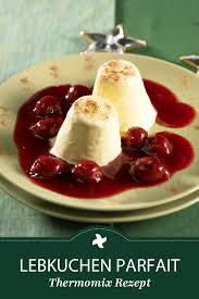 Das Schmeckt Nach Weihnachten Mit Diesem Thermomix Rezept Gelingt Das Lebkuchen Parfait Garantiert Und Wird Der Kr Parfait Rezepte Rezepte Weihnachtsrezepte