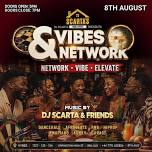 Scarta’s Yard Presents: Vybes & Network