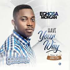 Download New Music: "Have Your Way"