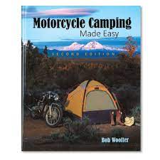 Motorcycle Camping Made Easy Motorcycle Camping Camping Motorcycle