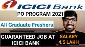 Procedure and documents required for opening icici bank current account. Icici Bank Career For Freshers 2021 Icici Bank Po Program 100 Guaranteed Job 4 5 Ctc Youtube