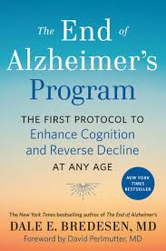The causes of alzheimer's disease and other dementias are not completely understood, but researchers believe they include a combination of genetic, environmental. The End Of Alzheimer S Program By Dale Bredesen 9780525538493 Penguinrandomhouse Com Books