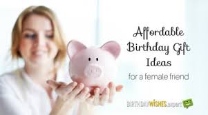 birthday gift ideas for female friend