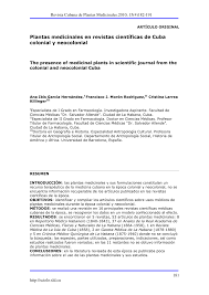 El ser humano puede vivir en verdadera armonía con la naturaleza y, siempre que la conozca y la respete, en ella puede hallar muchos remedios para gozar de una vida larga y sana. Pdf Plantas Medicinales En Revistas Cientificas De Cuba Colonial Y Neocolonial