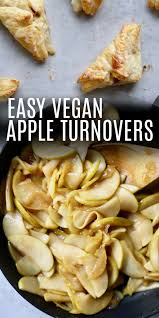 Easy Vegan Apple Turnovers The Conscientious Eater Recipe Vegan Thanksgiving Recipes Turnover Recipes Vegan Apple Pie
