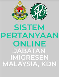 Jabatan imigresen malaysia adalah sebuah agensi di bawah kementerian dalam negeri yang menyediakan perkhidmatan kepada warganegara malaysia, penduduk tetap dan warganegara asing yang berkunjung ke malaysia. Sistem Pertanyaan Online Jabatan Imigresen Malaysia Facebook