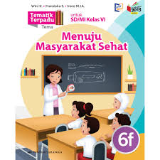 Rpp kelas 6 tema 6 menuju masyarakat sejahtera. Tematik Terpadu 6f Menuju Masyarakat Sejahtera K213n Shopee Indonesia