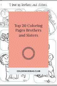 * hand drawn and colored. Top 20 Coloring Pages Brothers And Sisters I Love My Brother Coloring Pages Birthday Coloring Pages