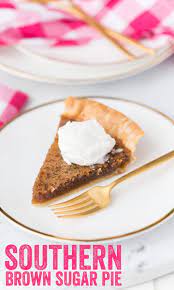 Southern Brown Sugar Pie Recipe Must Try Dessert Recipe Brown Sugar Pie Brown Sugar Pie Recipe Sugar Pie