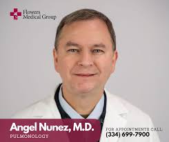 Flowers Medical Group is proud to welcome Angel Nunez, M.D. to our team at  Dothan Surgical Services. Dr. Nunez is board certified in pulmonology and  critical care medicine and has more than