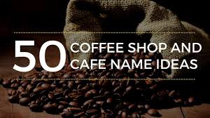 Once your coffee shop is incorporated, it will be much harder to change your name later on. 50 Coffee Shop Cafe Name Ideas Fresh Inspiring Name Ideas For Your Coffee Shop Youtube
